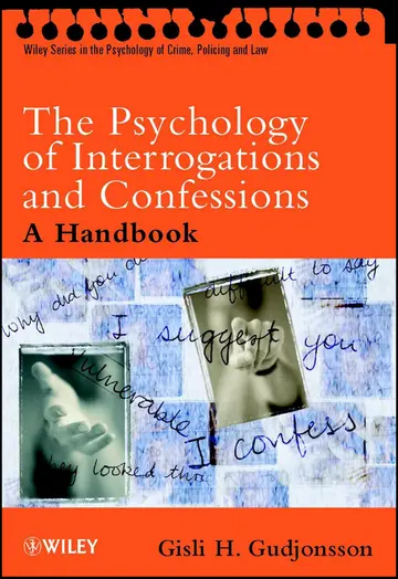 Cover of The Psychology of Interrogations & Confessions - A Handbook