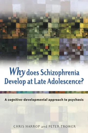 Cover of Why Does Schizophrenia Develop at Late Adolescence?
