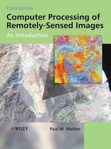 Cover of Computer Processing of Remotely–Sensed Images