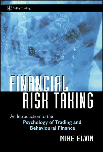Cover of Financial Risk Taking- an Introd. to the Psychology of Trading and Behavioural Finance