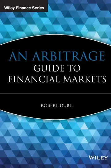Cover of An Arbitrage Guide to Financial Markets