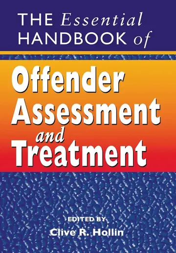 Cover of The Essential Handbook of Offender Assessment and Treatment