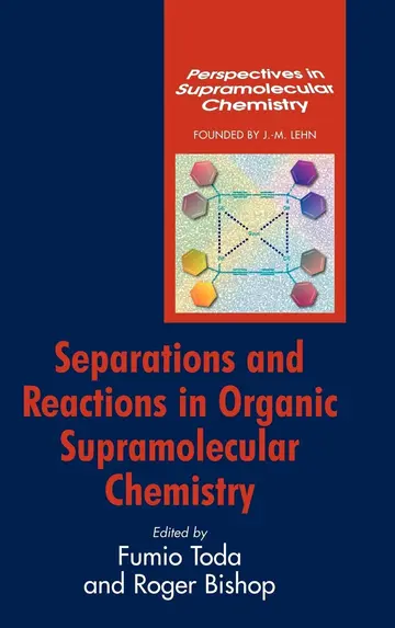 Cover of Separations and Reactions in Organic Supramolecular Chemistry
