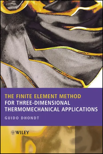Cover of The Finite Element Method for Three-dimensional Thermomechanical Applications