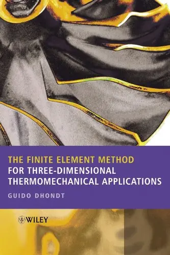 Cover of The Finite Element Method for Three-Dimensional Thermomechanical Applications