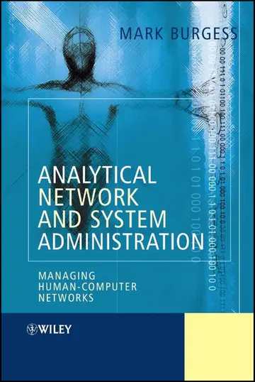 Cover of Analytical Network and System Administration - Managing Human-computer Systems