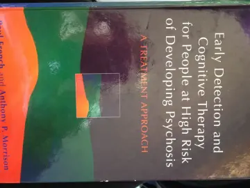 Cover of Early Detection and Cognitive Therapy for People at High Risk of Developing Psychosis