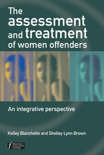 Cover of The Assessment and Treatment of Women Offenders