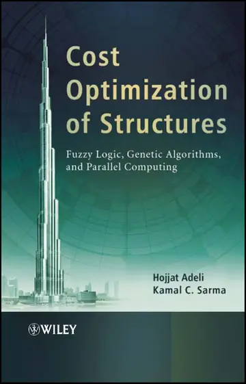 Cover of Cost Optimization of Structures Fuzzy Logic Genetic Algorithms and Parallel Computing
