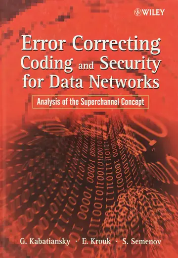 Cover of Error Correcting Coding and Security for Data Networks - Analysis of the Superchannel Concept