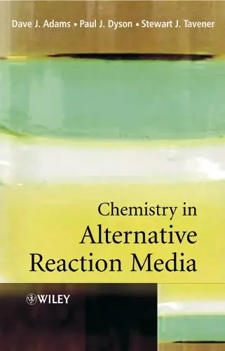Cover of Chemistry in Alternative Reaction Media