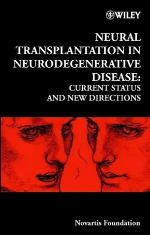 Cover of Neural Transplantation in Neurodegenerative Disease