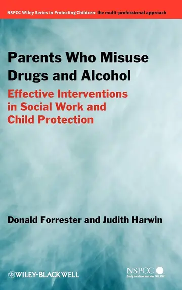 Cover of Parents Who Misuse Drugs and Alcohol - Effective Interventions in Social Work and Child Protection