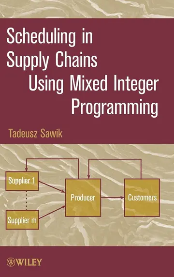 Cover of Scheduling in Supply Chains Using Mixed Integer Programming