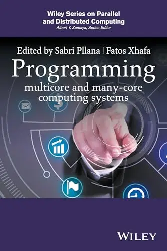 Cover of Programming Multicore and Many-Core Computing Systems