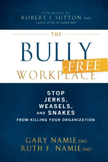 Cover of The Bully-Free Workplace