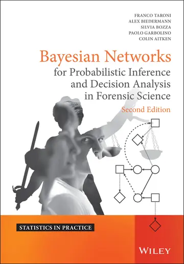 Cover of Bayesian Networks for Probabilistic Inference and Decision Analysis in Forensic Science
