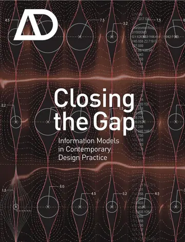 Cover of Closing the Gap - Information Models in Contemporary Practice - Architectural Design