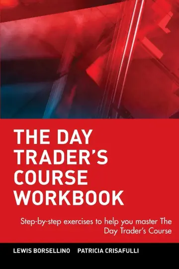 Cover of The Day Trader′s Course Workbook
