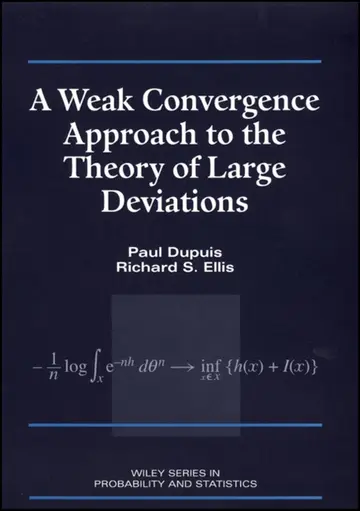 Cover of A Weak Convergence Approach to the Theory of Large Deviations