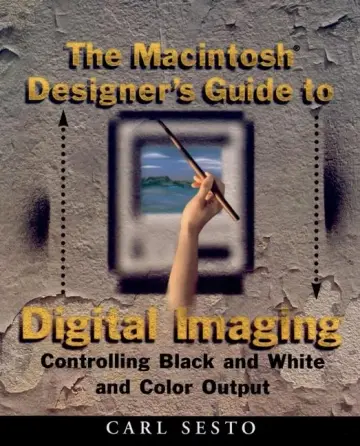 Cover of The Macintosh Designer′s Guide to Digital Imaging