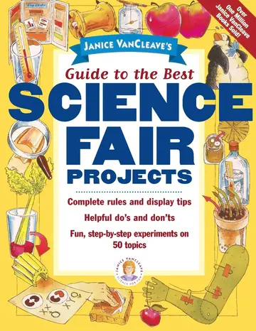 Cover of Janice Vancleave's Guide to the Best Science Fair Projects