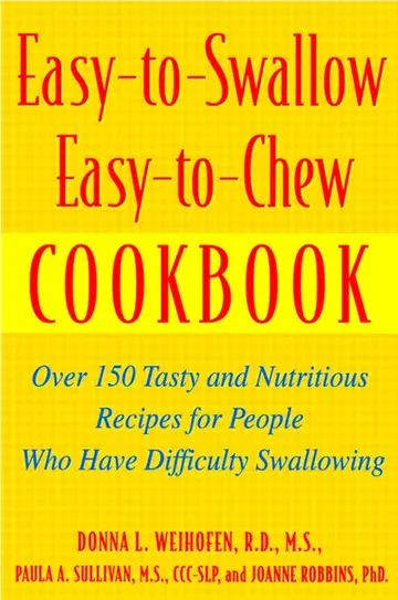 Cover of Easy-To-Swallow, Easy-To-Chew Cookbook