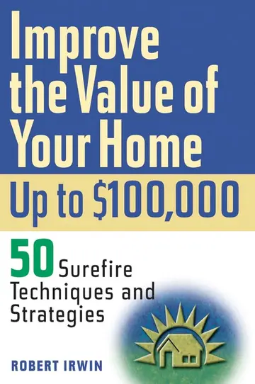 Cover of Improve the Value of Your Home up to $100,000