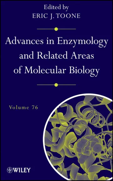 Cover of Advances in Enzymology and Related Areas of Molecular Biology, Volume 76
