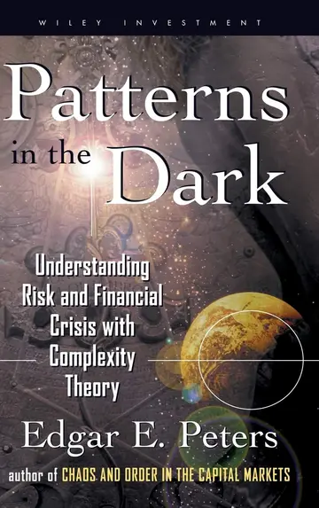 Cover of Patterns in the Dark - Understanding Risk & Financial Crisis with Complexity Theory