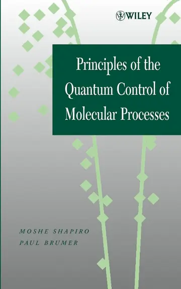 Cover of Principles of the Quantum Control of Molecular Processes