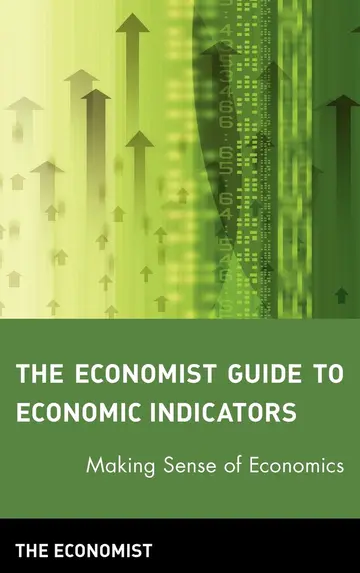 Cover of The Economist Guide to Economic Indicators