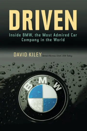 Cover of Driven Inside Bmw the Most Admired Car Company in the World