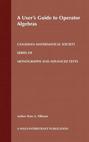 Cover of A User's Guide to Operator Algebras