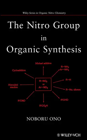 Cover of The Nitro Group in Organic Synthesis