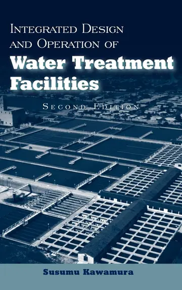 Cover of Integrated Design and Operation of Water Treatment Facilities