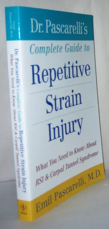 Cover of Dr. Pascarelli′s Complete Guide to Repetitive Strain Injury