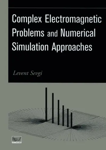 Cover of Complex Electromagnetic Problems and Numerical Simulation Approaches