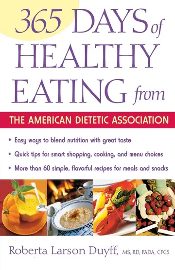 Cover of 365 Days of Healthy Eating from the American Dietetic Association