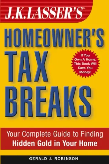 Cover of J.K. Lasser′sTM Homeowner′s Tax Breaks