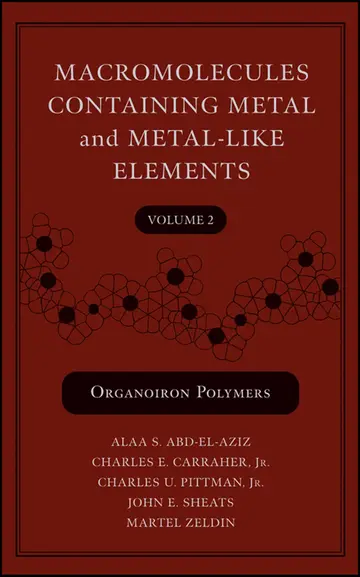 Cover of Macromolecules Containing Metal and Metal-Like Elements, Volume 2