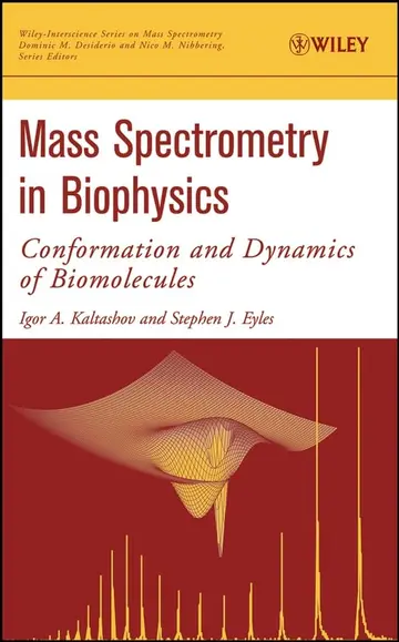Cover of Mass Spectrometry in Biophysics