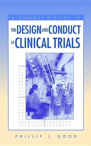 Cover of A Manager's Guide to the Design and Conduct of Clinical Trials