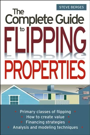 Cover of The Complete Guide to Flipping Properties