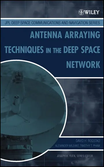Cover of Antenna Arraying Techniques in the Deep Space Network