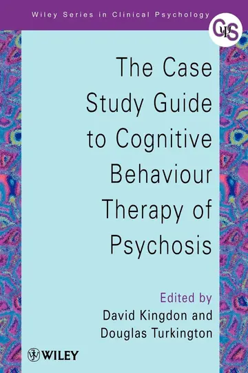 Cover of The Case Study Guide to Cognitive Behaviour Therapy of Psychosis