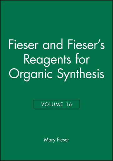 Cover of Fieser and Fieser's Reagents for Organic Synthesis