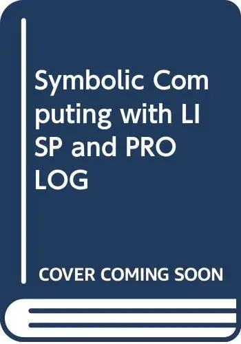 Cover of Symbolic Computing with LISP and PROLOG