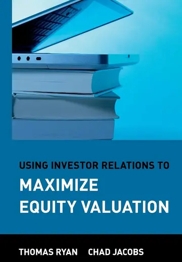Cover of Using Investor Relations to Maximize Equity Valuation