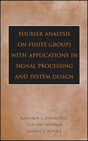 Cover of Fourier Analysis on Finite Groups with Applications in Signal Processing and System Design